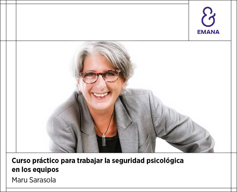 Curso práctico para trabajar la seguridad psicológica en los equipos -Barcelona-