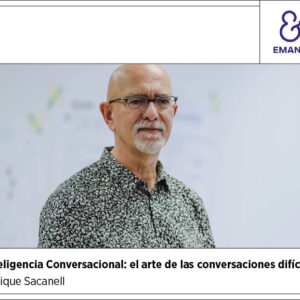Inteligencia Conversacional: el arte de las conversaciones difíciles - 10ª edición