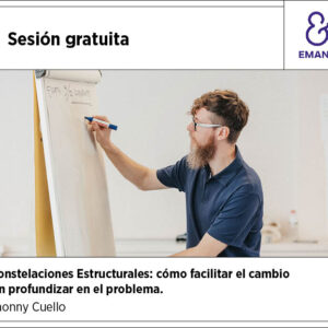Constelaciones Estructurales: cómo facilitar el cambio sin profundizar en el problema. Sesión gratuita.