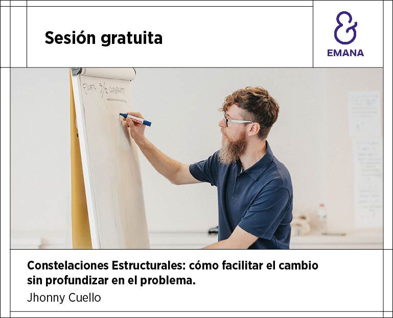 Constelaciones Estructurales: cómo facilitar el cambio sin profundizar en el problema. Sesión gratuita.